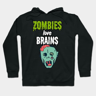 Zombies love brains Hoodie